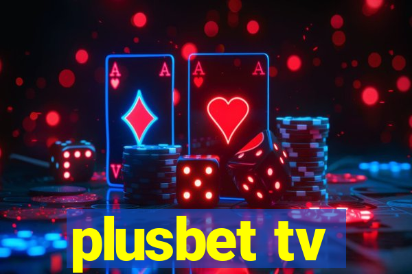 plusbet tv